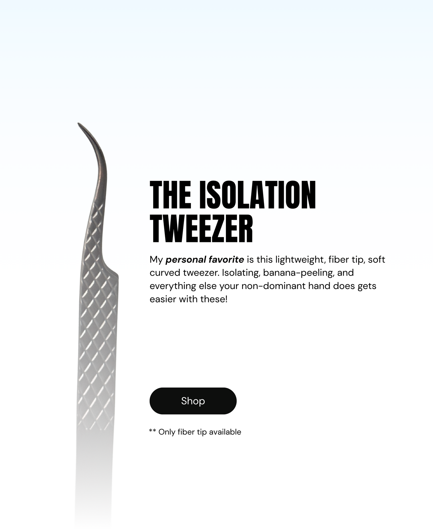 Isolation Tweezers